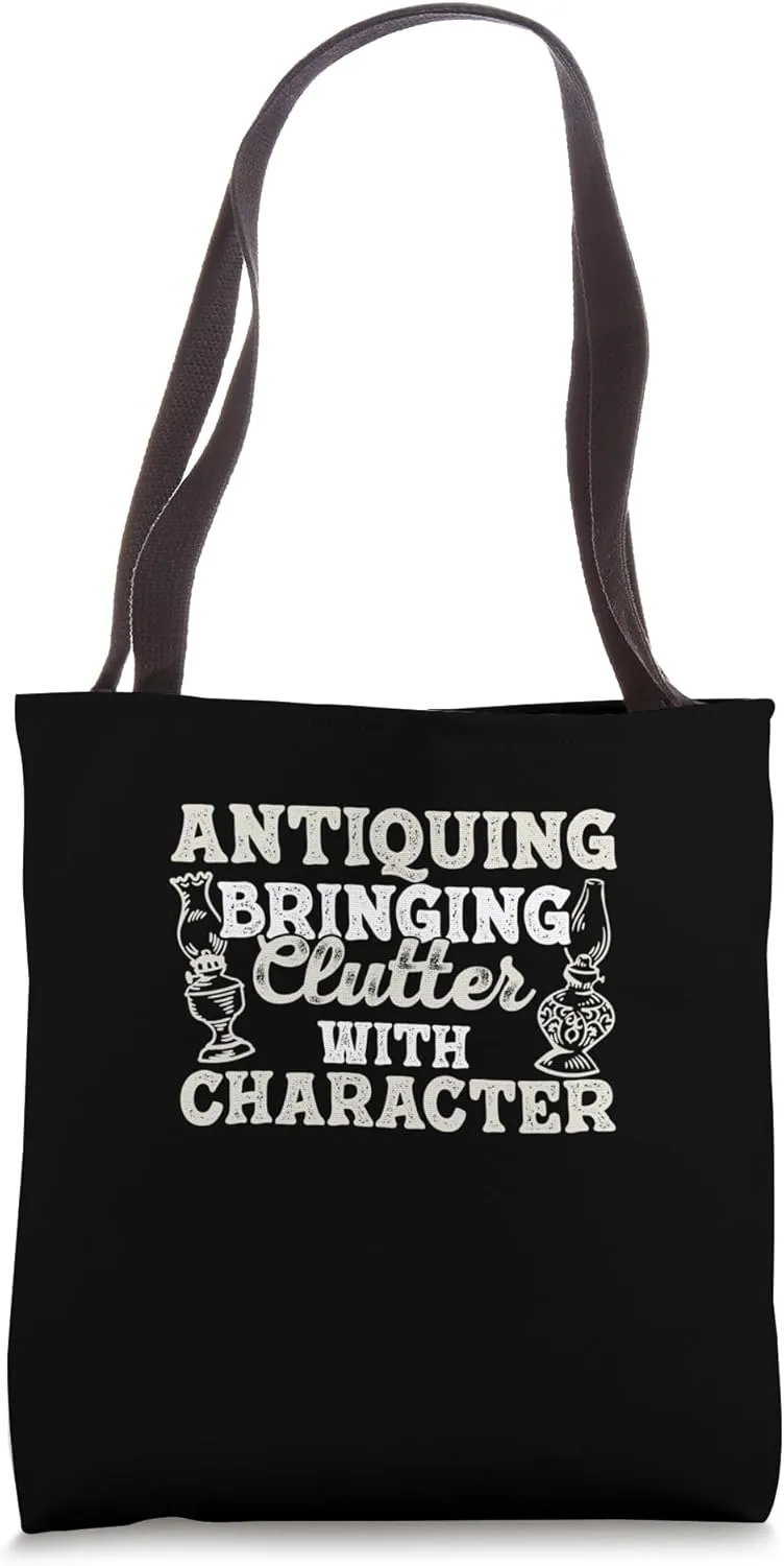 Antiquing Bringing Clutter With Character Funny Antique Fans Tote Bag