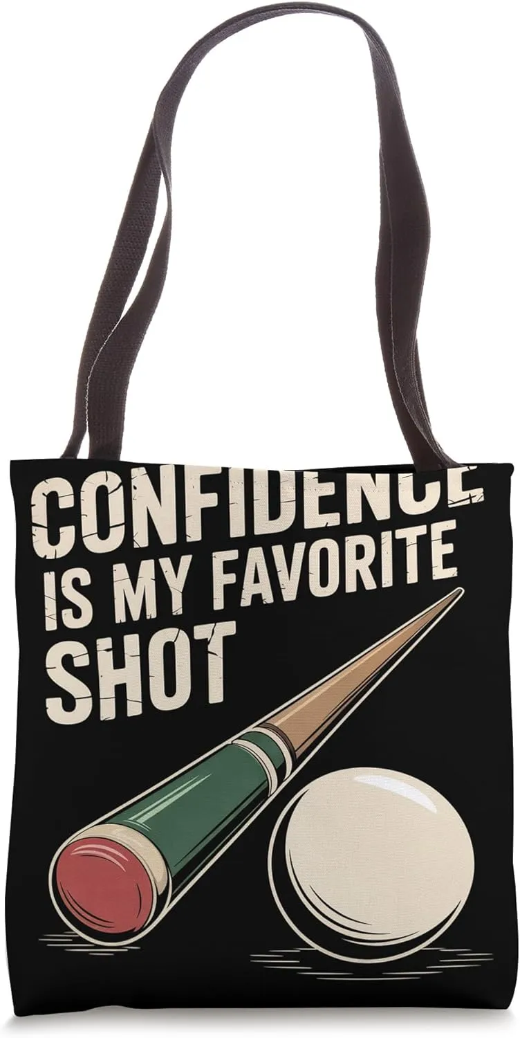 Confidence Is My Favorite Shot Snooker Tote Bag