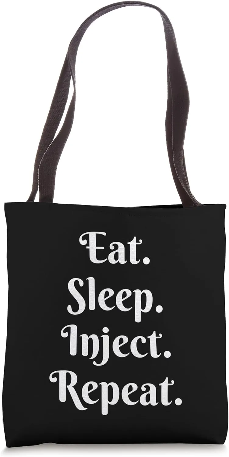 Eat Sleep Inject Repeat Aesthetic Nurse Injector Tote Bag