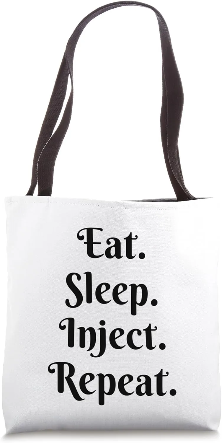 Eat Sleep Inject Repeat Aesthetic Nurse Injector Tote Bag