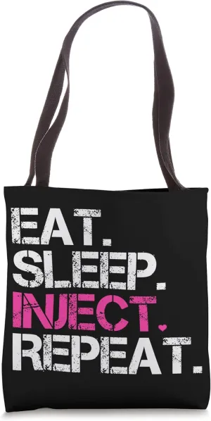 Eat Sleep Inject Repeat Nurse Injector Tote Bag