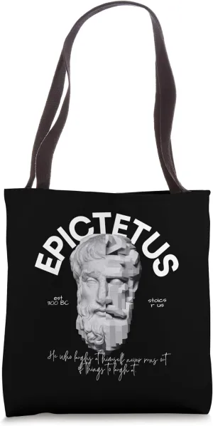 Epictetus Quote "He who laughs at himself never runs out of" Tote Bag