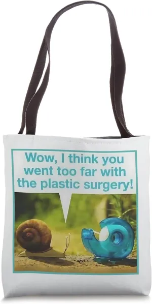 Funny Plastic Surgeon Cosmetic Surgery Meme Facelift Humor Tote Bag