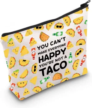 Funny Taco Lovers Gift You Can't Make Everyone Happy You're Not a Taco Kitchen Makeup Bag Gift for Food Lovers (You're Not a Taco)