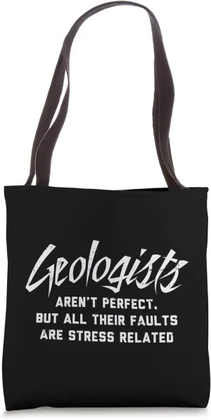 Geologist Arent Perfect Fault Funny Geology Pun Science Gift Tote Bag