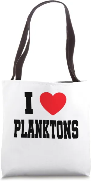I Love Planktons Tote Bag