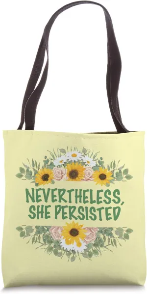 Nevertheless, She Persisted Women's Rights Feminist Tote Bag