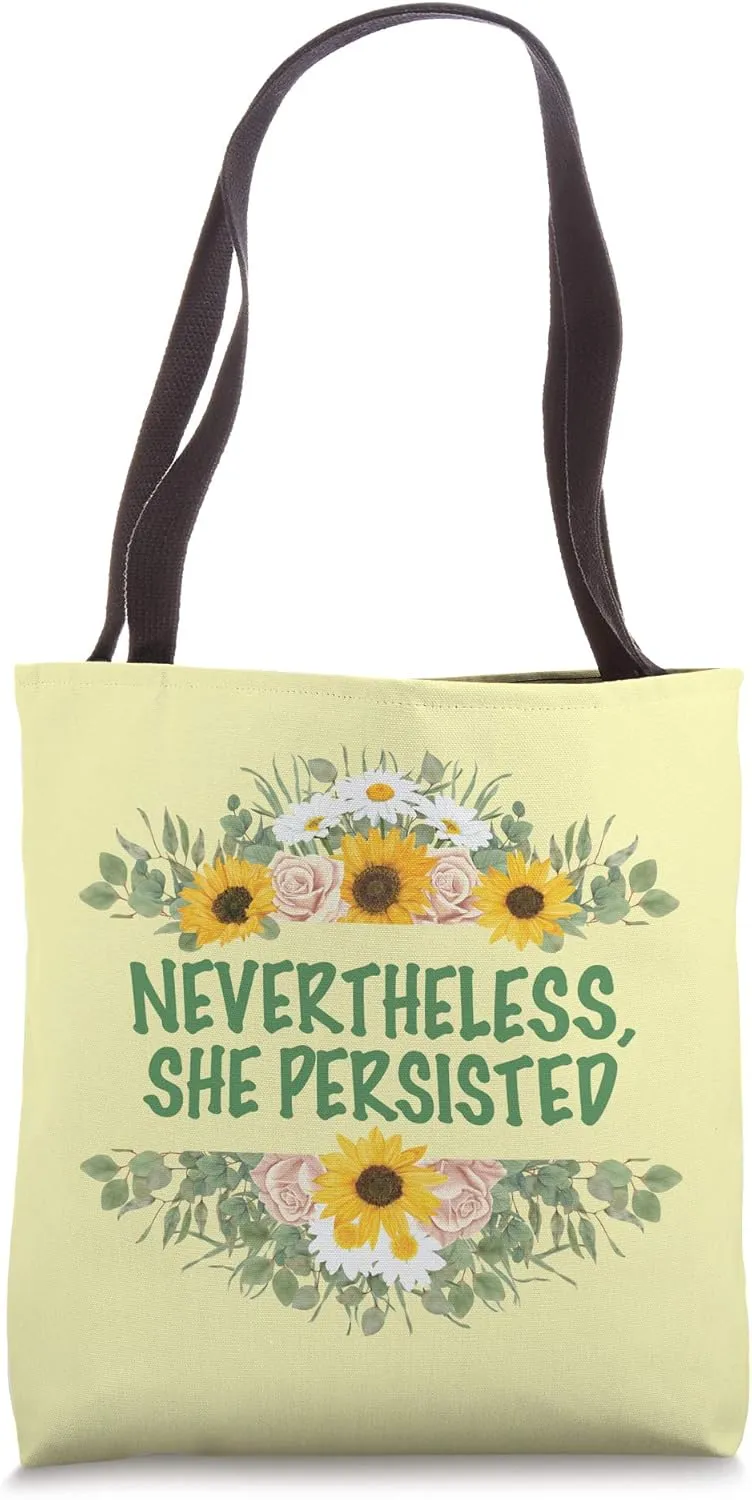 Nevertheless, She Persisted Women's Rights Feminist Tote Bag