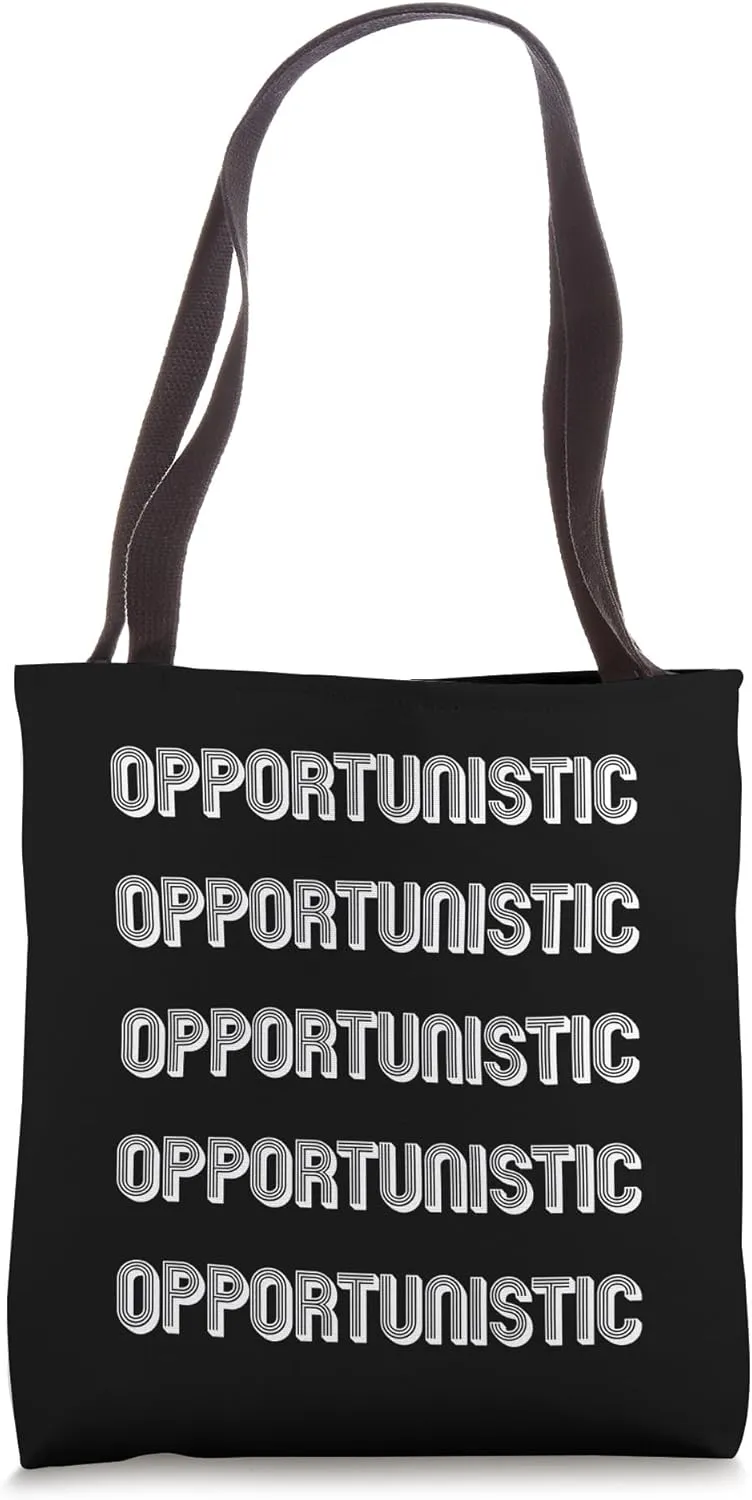 Opportunistic Tote Bag
