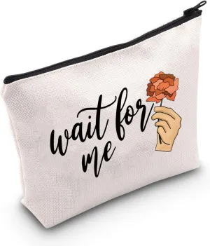 POFULL Musicals Gift Theatre Nerd Gift Musicals Lover Accessories Bag Wait For Me Cosmetic Bag