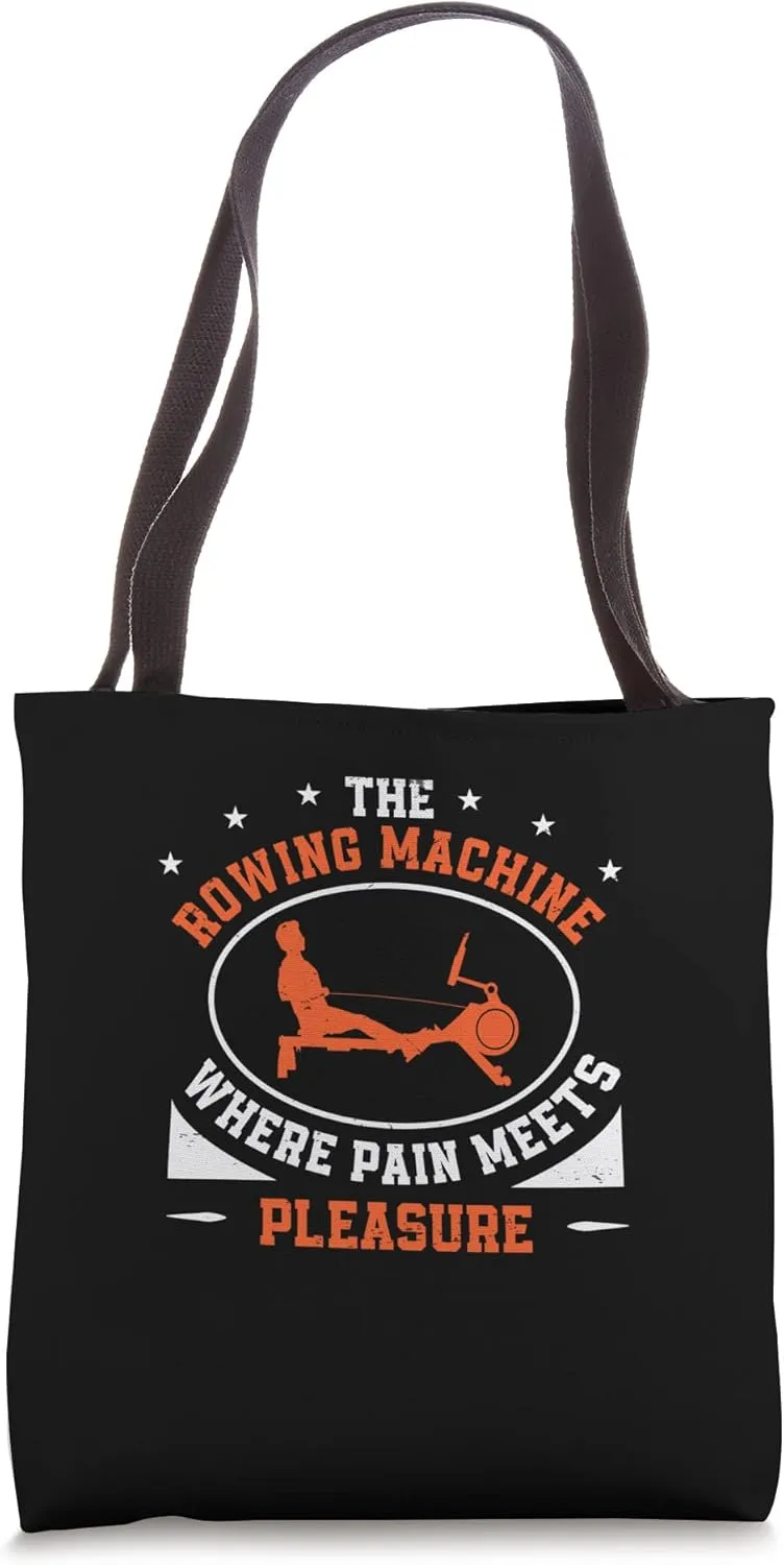 Rowing Machine Pain Meets Pleasure Funny Row Ergometer Tote Bag