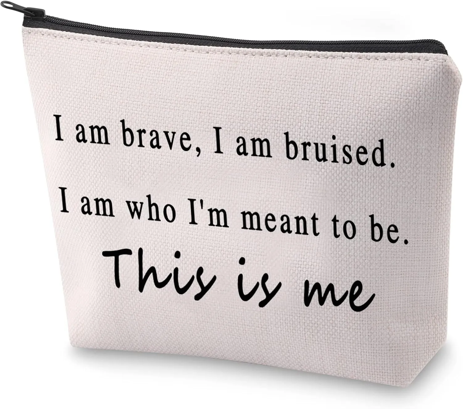 Showman Inspired Gift Inspirational Quote Cosmetic Bag I Am Brave I Am Bruised Encouragement Gifts for Fans (This is me)