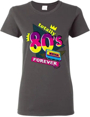 Totally 80's Forever Vintage Womens Graphic T-Shirt