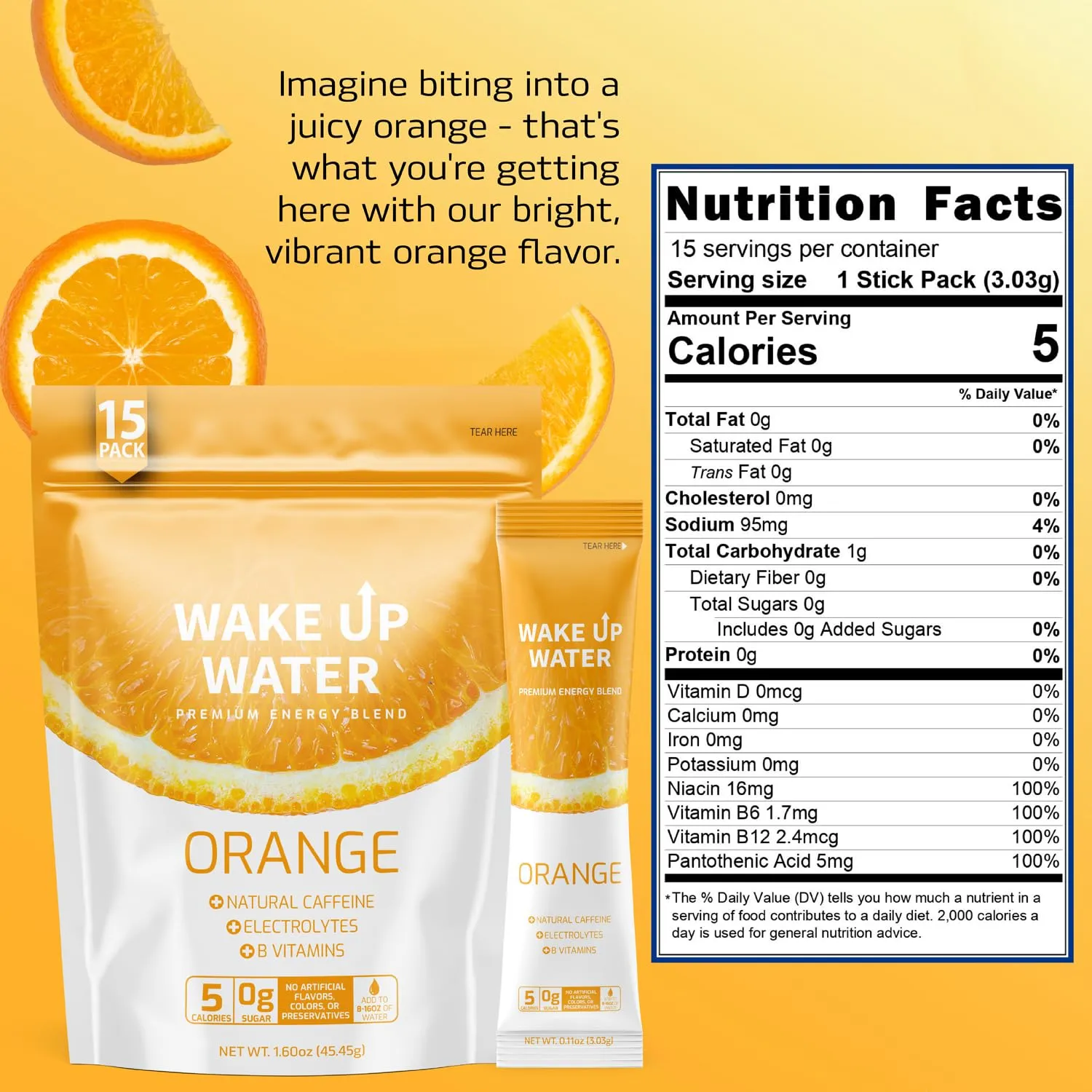 Wake Up Water - Energy   Hydration Sugar Free 15 Packs, Orange Flavor - Energy Drink Powder, Electrolytes Powder Drink, Natural Caffeine Mix Packet, B Vitamins, 5 Calories, Gluten Free - 1.60 oz (45.45g)