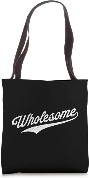 Wholesome Tote Bag