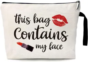 ZHANTUONE This Bag Contains My Face Funny Cosmetic Bag, for Travel Toiletry Zipper Storage Pouch Makeup Bag, Birthday Gifts for Girls Women Friends Sister Female Coworker Bestie Friends