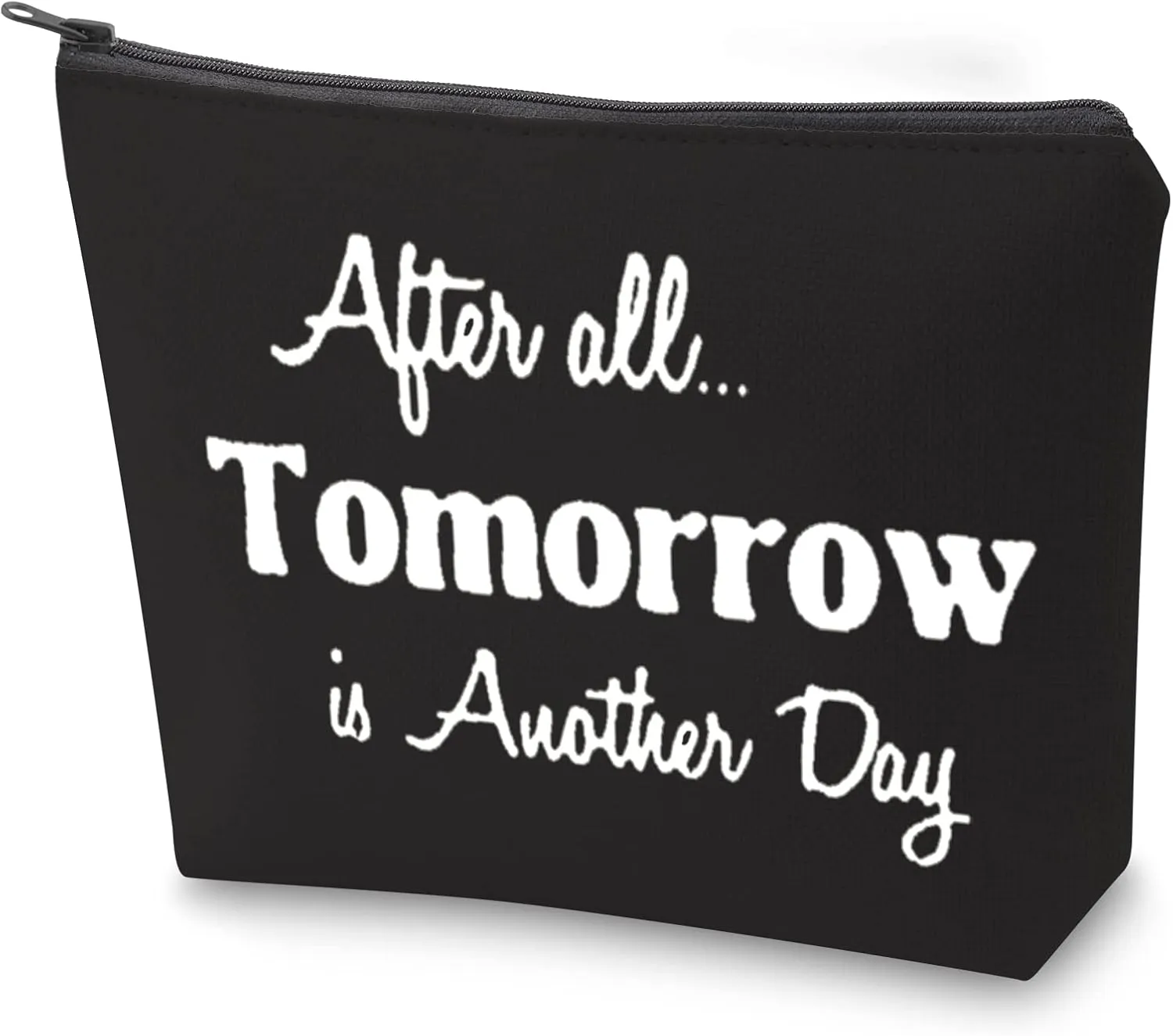ZJXHPO Inspirational Cosmetic Bag After All Tomorrow Is Another Day Makeup Zipper Touch Bag (BL tomorrow)