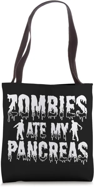 Zombies ate my Pancreas, National Diabetes Awareness Month Tote Bag