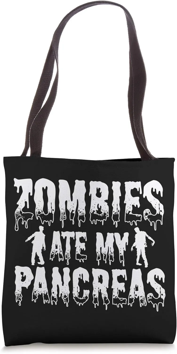 Zombies ate my Pancreas, National Diabetes Awareness Month Tote Bag